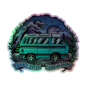 Every Path Leads Home Holographic Sticker